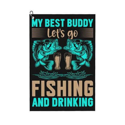 My Best Buddy Let s Go Fishing and Drinking Golf Towel 16 x 24 Inch Golf Towels for Golf Bags with Carabiner Clip Microfiber Sports Golf Towel Men Women Golf Accessories