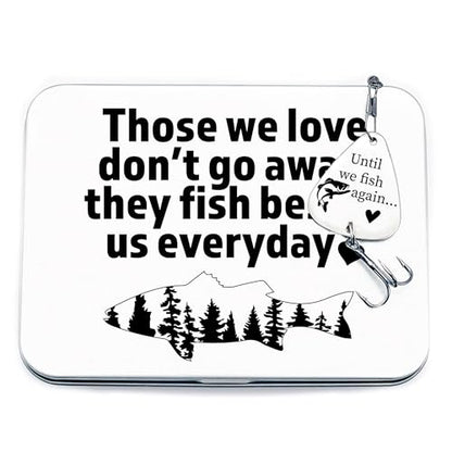 Remembrance Fishing Lure Until We Fish Again - Those We Love Don't Go Away, They Fish Beside Us Everyday Tin Memery Keepsake
