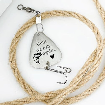 Remembrance Fishing Lure Until We Fish Again - Those We Love Don't Go Away, They Fish Beside Us Everyday Tin Memery Keepsake